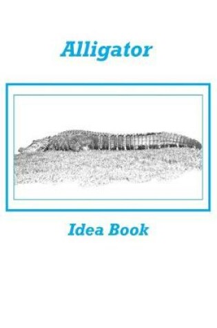 Cover of Alligator Idea Book