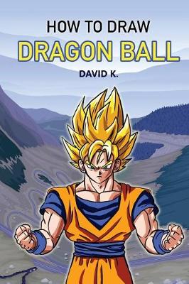 Book cover for How to Draw Dragonball Z