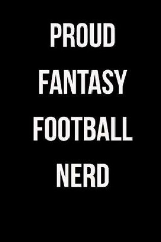 Cover of Proud Fantasy Football Nerd