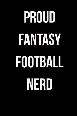 Book cover for Proud Fantasy Football Nerd