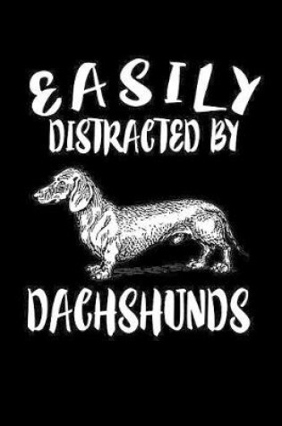 Cover of Easily Distracted By Duchshunds