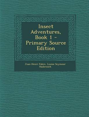 Book cover for Insect Adventures, Book 1 - Primary Source Edition