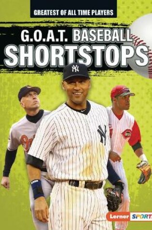 Cover of G.O.A.T. Baseball Shortstops