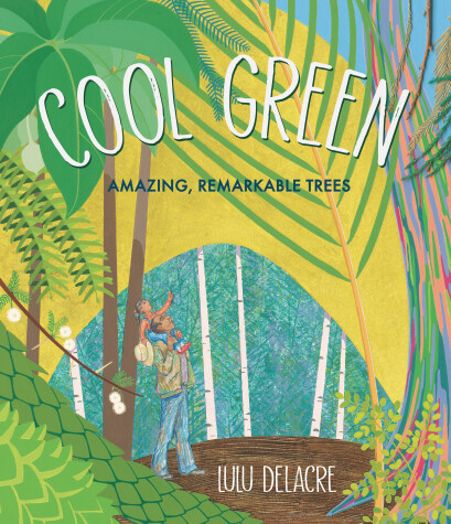 Book cover for Cool Green: Amazing, Remarkable Trees