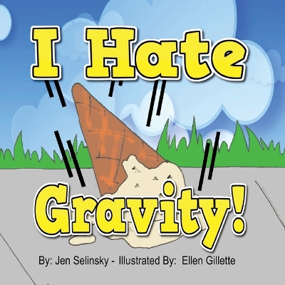 Book cover for I hate Gravity