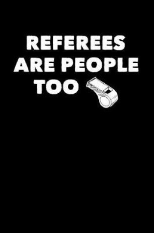 Cover of Referees Are People Too