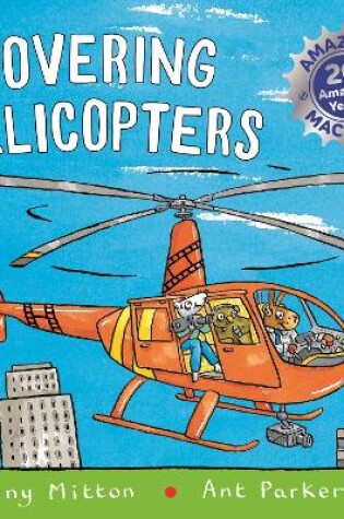 Cover of Amazing Machines: Hovering Helicopters