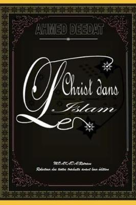 Book cover for Le Christ Dans l'Islam