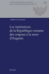 Book cover for Les Institutions de la Republique Romaine Des Origines a la Mort d'Auguste