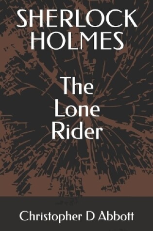 Cover of SHERLOCK HOLMES The Lone Rider