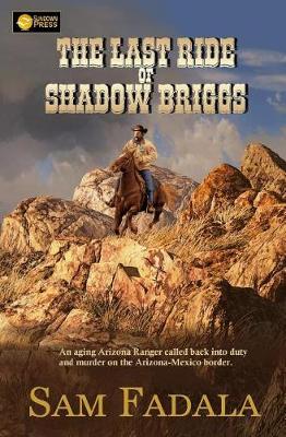 Book cover for The Last Ride of Shadow Briggs