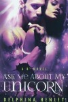 Book cover for Ask Me About My Unicorn