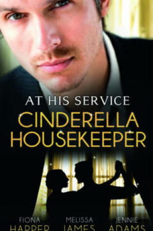 Cover of At His Service: Cinderella Housekeeper