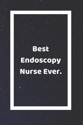 Book cover for Best Endoscopy Nurse Ever