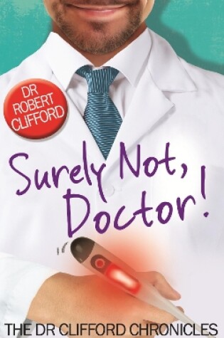 Cover of Surely Not, Doctor!