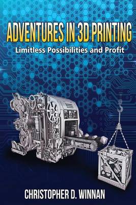 Book cover for Adventures in 3D Printing