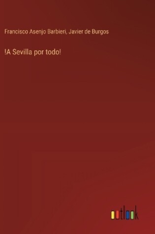 Cover of !A Sevilla por todo!