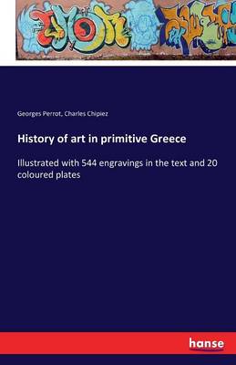 Book cover for History of art in primitive Greece