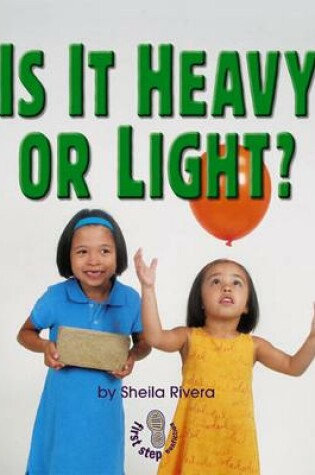 Cover of Is it Heavy or Light ?
