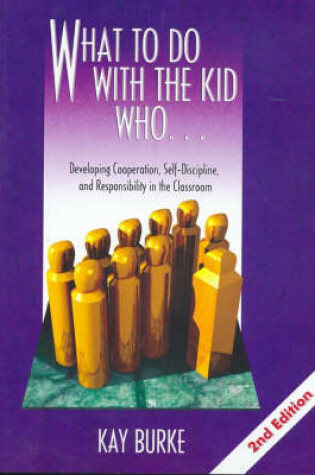 Cover of What to Do with the Kid Who...