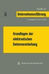 Book cover for Grundlagen Der Elektronischen Datenverarbeitung