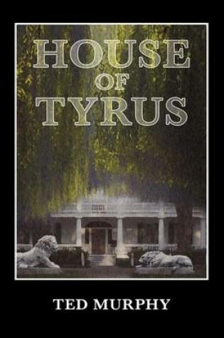 Cover of House of Tyrus