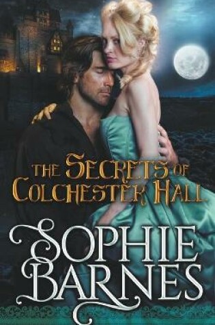 Cover of The Secrets Of Colchester Hall