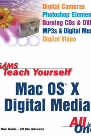 Cover of Sams Teach Yourself Mac OS X Digital Media All In One