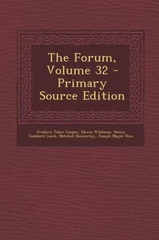 Cover of The Forum, Volume 32 - Primary Source Edition