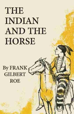 Book cover for The Indian and the Horse