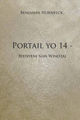 Book cover for Portail Yo 14 - Byenveni Nan Windtal