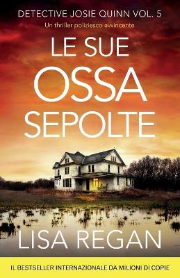 Book cover for Le sue ossa sepolte