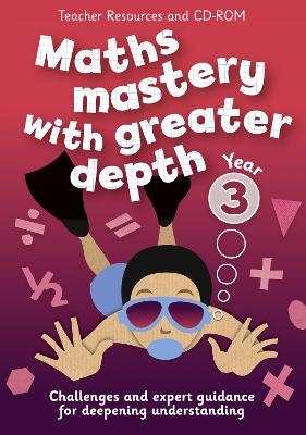 Cover of Year 3 Maths Mastery with Greater Depth