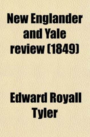 Cover of New Englander and Yale Review (Volume 7)