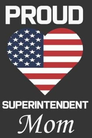 Cover of Proud Superintendent Mom