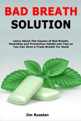 Book cover for Bad Breath Solution