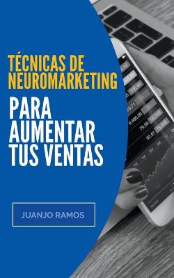 Book cover for Técnicas de neuromarketing para aumentar tus ventas
