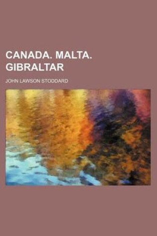 Cover of Canada. Malta. Gibraltar