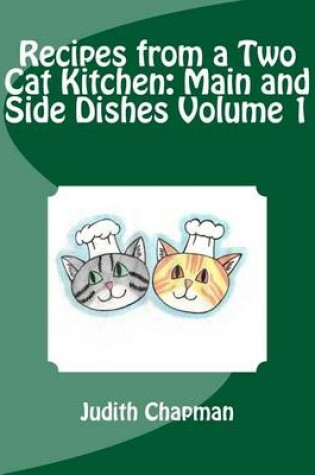 Cover of Recipes from a Two Cat Kitchen