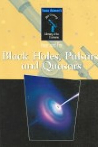 Cover of Black Holes, Pulsars, and Quasars