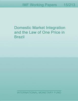 Book cover for Domestic Market Integration and the Law of One Price in Brazil