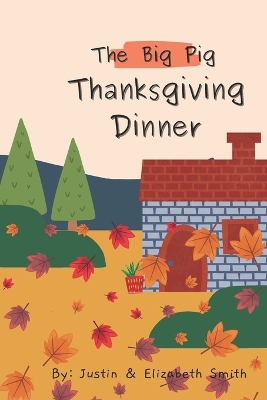Book cover for The Big Pig Thanksgiving Dinner