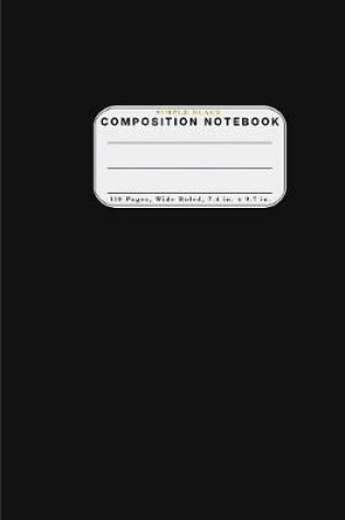 Cover of Wide Ruled Composition Notebook Simple Black