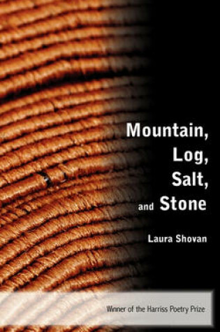 Cover of Mountain, Log, Salt, and Stone