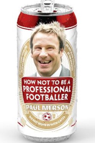 Cover of How Not to Be a Professional Footballer