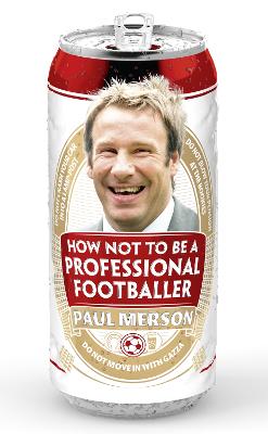 Book cover for How Not to Be a Professional Footballer