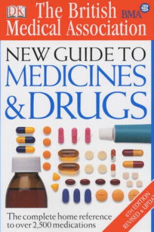 Cover of BMA New Guide to Medicine & Drugs