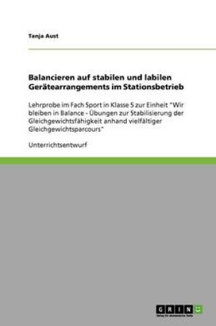 Cover of Balancieren auf stabilen und labilen Geratearrangements im Stationsbetrieb