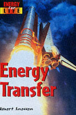 Cover of Energy for Life: Energy Transfer Cased