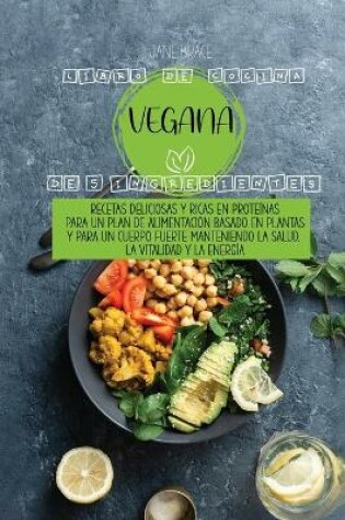 Cover of 5 Ingredientes Libro de cocina vegano